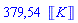 379.5440924*Units:-Unit(K)