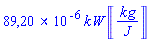 0.8920335967e-4*kW*Units:-Unit(kg/J)