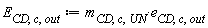 E[CD, c, out] := Units:-Standard:-`*`(m[CD, c, UN], e[CD, c, out])