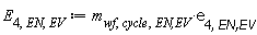 E[4, EN, EV] := Units:-Standard:-`*`(m[wf, cycle, `EN,EV`], e[4, `EN,EV`])