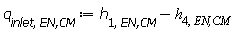 q[inlet, `EN,CM`] := Units:-Standard:-`+`(h[1, `EN,CM`], Units:-Standard:-`-`(h[4, `EN,CM`]))