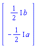 Vector(2, {(1) = ((1/2)*I)*b, (2) = -((1/2)*I)*a})