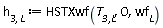 h[3, L] := HSTXwf(`T__3,L`, 0, wf[L])