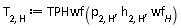 T[2, H] := TPHwf(p[2, H], h[2, H], wf[H])