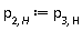p[2, H] := p[3, H]