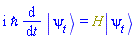 I*`&hbar;`*(diff(Physics:-Ket(psi, t), t)) = Physics:-`*`(H, Physics:-Ket(psi, t))