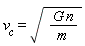 v[c] = sqrt(G*n/m)