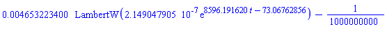 0.4653223400e-2*LambertW(0.2149047905e-6*exp(8596.191620*t-73.06762856))-1/1000000000