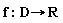 f; proc (D) options operator, arrow; R end proc