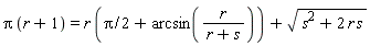 Pi*(r+1) = r*((1/2)*Pi+arcsin(r/(r+s)))+sqrt(2*r*s+s^2)