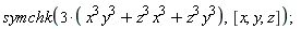 symchk(3*(x^3*y^3+x^3*z^3+y^3*z^3), [x, y, z])