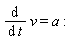 diff(v, t) = a