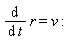 diff(r, t) = v