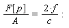 F[p]/A = 2*f/c