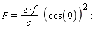 P = 2*f*cos(theta)^2/c