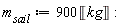 m[sail] := 900*Unit('kg')