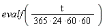 evalf(t/(60*(365*24)*60))