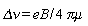 `&Delta;&nu;` = (1/4)*eB*`&pi;&mu;`
