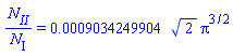 N[II]/N[I] = 0.9034249904e-3*2^(1/2)*Pi^(3/2)