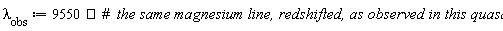 lambda[obs] := 9550*`&angst;`