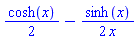 (1/2)*cosh(x)-(1/2)*sinh(x)/x