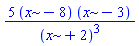5*(x-8)*(x-3)/(x+2)^3