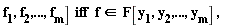 "f[1],f[2],...,f[m]]  iff  f in F[y[1],y[2],...,y[m]] ,"