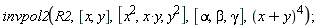 invpol2(R2, [x, y], [x^2, x*y, y^2], [alpha, beta, gamma], (x+y)^4)