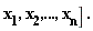 "x[1],x[2],...,x[n]] ."
