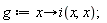 g := proc (x) options operator, arrow; i(x, x) end proc;
