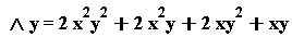 " and y=2 x^(2)y^(2)+2 x^(2)y+2 xy^(2)+xy"