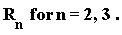 "R[n]  for n=2,3 ."