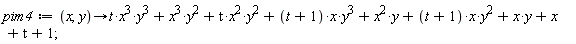 pim4 := proc (x, y) options operator, arrow; t*x^3*y^3+x^3*y^2+t*x^2*y^2+(t+1)*x*y^3+x^2*y+(t+1)*x*y^2+x*y+x+t+1 end proc