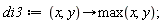 di3 := proc (x, y) options operator, arrow; max(x, y) end proc