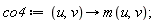 co4 := proc (u, v) options operator, arrow; m(u, v) end proc