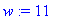 w := 11