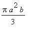 Pi*a^2*b/3