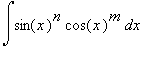 Int(sin(x)^n*cos(x)^m,x)