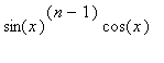 sin(x)^(n-1)*cos(x)