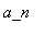 a_n