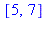 [5, 7]