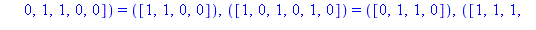 TABLE([([1, 1, 0, 0, 1, 0]) = ([1, 1, 1, 1]), ([0, 1, 0, 1, 1, 0]) = ([0, 0, 0, 0]), ([0, 0, 1, 1, 1, 0]) = ([0, 1, 1, 1]), ([1, 0, 1, 1, 0, 1]) = ([1, 1, 0, 1]), ([1, 0, 0, 0, 1, 0]) = ([0, 1, 1, 1])...