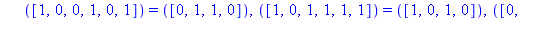 TABLE([([1, 1, 0, 0, 1, 0]) = ([1, 1, 1, 1]), ([0, 1, 0, 1, 1, 0]) = ([0, 0, 0, 0]), ([0, 0, 1, 1, 1, 0]) = ([0, 1, 1, 1]), ([1, 0, 1, 1, 0, 1]) = ([1, 1, 0, 1]), ([1, 0, 0, 0, 1, 0]) = ([0, 1, 1, 1])...