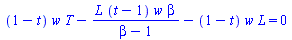 `+`(`*`(`+`(1, `-`(t)), `*`(w, `*`(T))), `-`(`/`(`*`(L, `*`(`+`(t, `-`(1)), `*`(w, `*`(beta)))), `*`(`+`(beta, `-`(1))))), `-`(`*`(`+`(1, `-`(t)), `*`(w, `*`(L))))) = 0