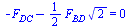 `+`(`-`(F[DC]), `-`(`*`(`/`(1, 2), `*`(F[BD], `*`(`^`(2, `/`(1, 2))))))) = 0