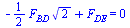 `+`(`-`(`*`(`/`(1, 2), `*`(F[BD], `*`(`^`(2, `/`(1, 2)))))), F[DE]) = 0