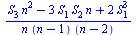 `/`(`*`(`+`(`*`(S[3], `*`(`^`(n, 2))), `-`(`*`(3, `*`(S[1], `*`(S[2], `*`(n))))), `*`(2, `*`(`^`(S[1], 3))))), `*`(n, `*`(`+`(n, `-`(1)), `*`(`+`(n, `-`(2))))))