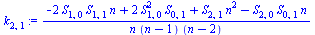 `/`(`*`(`+`(`-`(`*`(2, `*`(S[1, 0], `*`(S[1, 1], `*`(n))))), `*`(2, `*`(`^`(S[1, 0], 2), `*`(S[0, 1]))), `*`(S[2, 1], `*`(`^`(n, 2))), `-`(`*`(S[2, 0], `*`(S[0, 1], `*`(n)))))), `*`(n, `*`(`+`(n, `-`(...