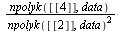 `/`(`*`(npolyk([[4]], data)), `*`(`^`(npolyk([[2]], data), 2)))