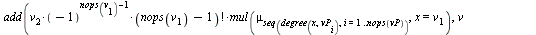 `assign`(ricVtab, proc (v, V, N) local u, vv; `assign`(vv, sort(v[1])); for u in V do if sort(u[1]) = vv then return `/`(`*`(v[2], `*`(fd(`+`(N, `-`(1)), nops(v[1])))), `*`(u[2])) end if end do; retur...